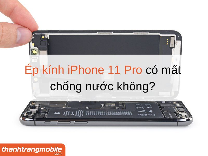 ep-kinh-iphone-11-pro-5 Ép Kính iPhone 11 Pro