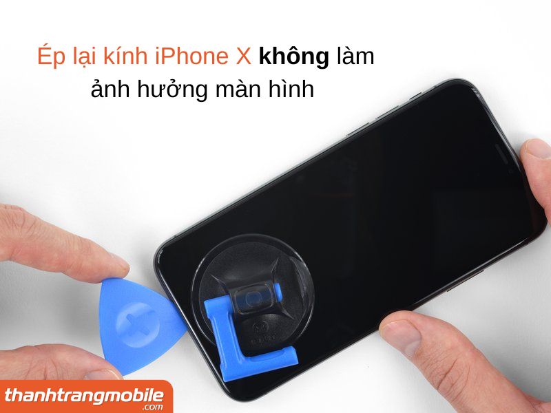 ep-kinh-iphone-x-3 Thay Ép Mặt Kính iPhone X