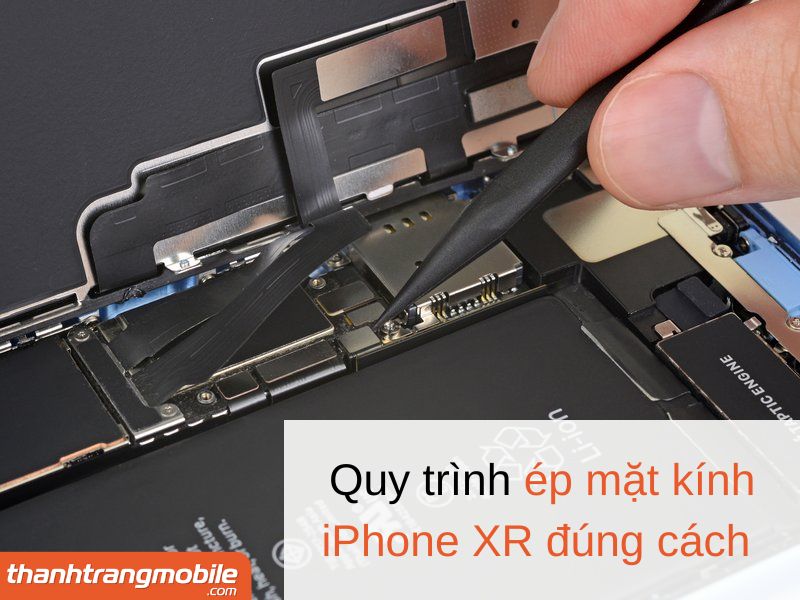ep-kinh-iphone-xr-10 Thay Ép Kính iPhone XR