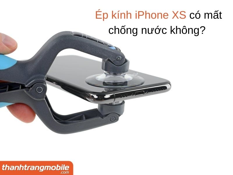 ep-kinh-iphone-xs-3 Ép Kính iPhone XS