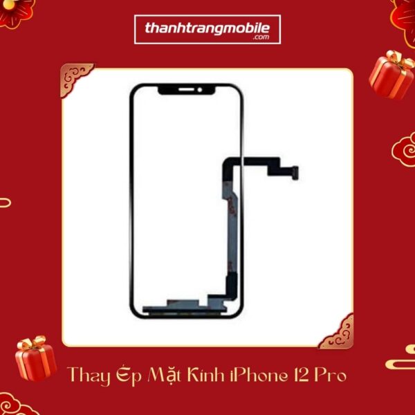 Ép Kính iPhone 12 Pro giá rẻ TPHCM