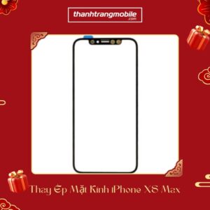 Ép Kính iPhone XS Max giá rẻ