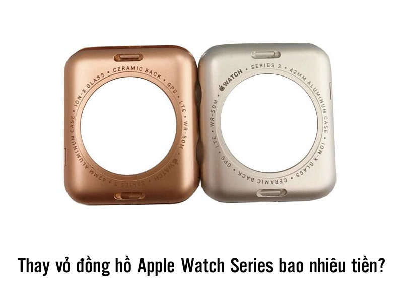 Dịch vụ Thay vỏ Apple Watch giá rẻ