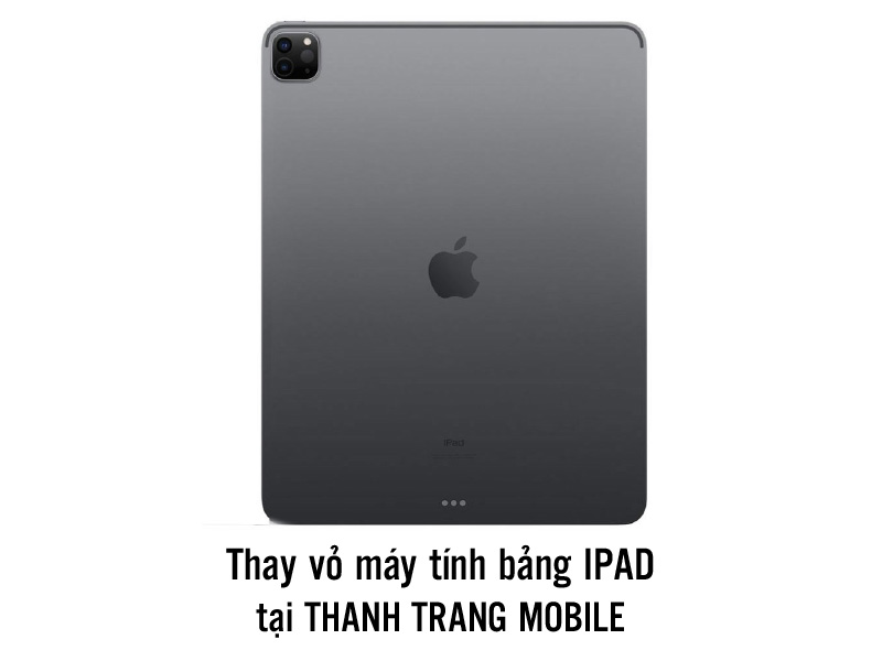 thay-vo-may-tinh-bang-ipad_2-80-3 Thay Vỏ iPad Pro 12.9 M2 2022