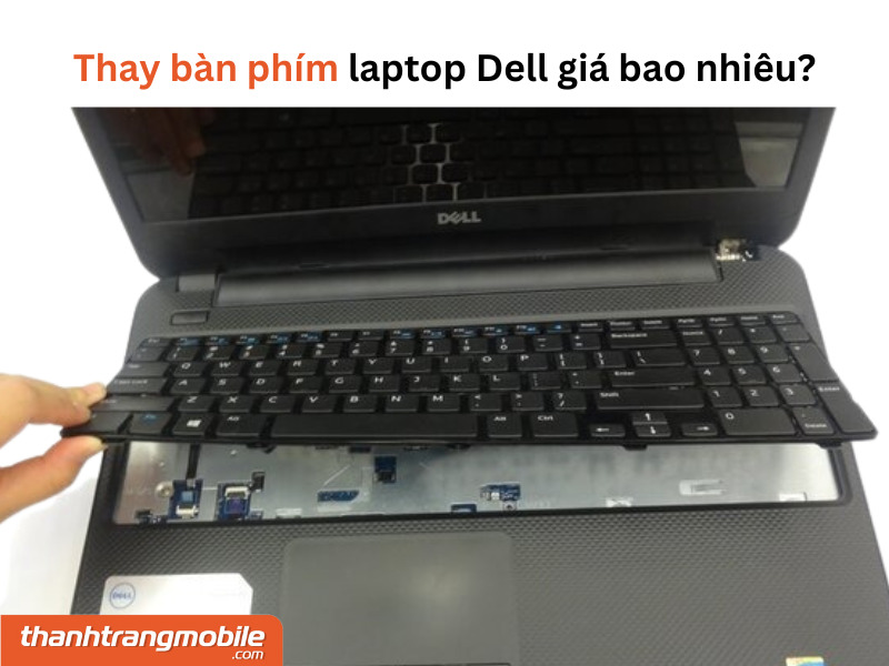 Thay bàn phím laptop Dell giá sinh viên