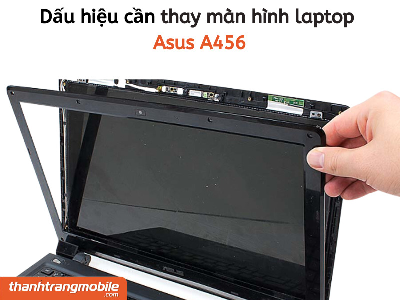 thay-man-hinh-laptop-asus-a456-2 Thay màn hình Laptop Asus A456