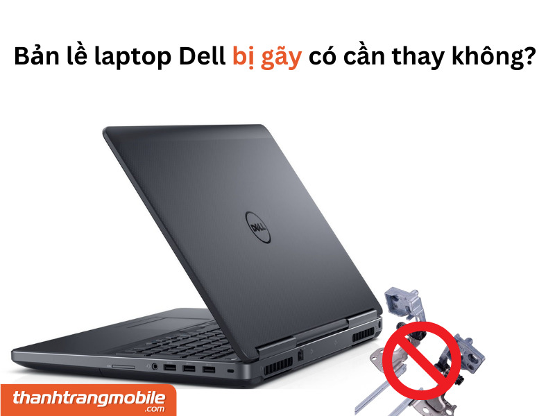 sua-ban-le-laptop-dell-1 Thay / Sửa Bản Lề Laptop Dell