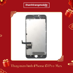 Thay Màn Hình điện thoại iPhone 15 Pro Max bảo hành dài