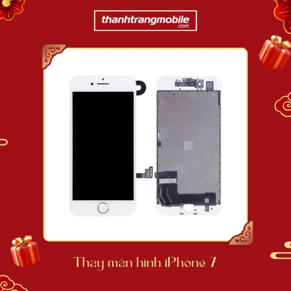 Thay Màn Hình iPhone 7 giá rẻ