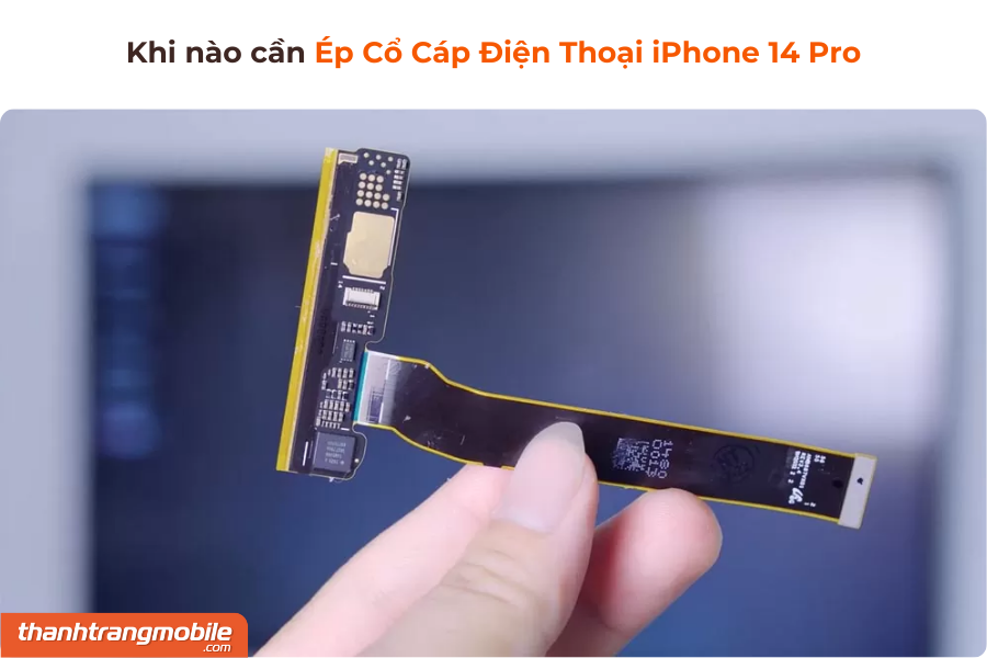 ep-co-cap-dien-thoai-iphone-14-pro-1 Ép Cổ Cáp Màn Hình iPhone 14 Pro