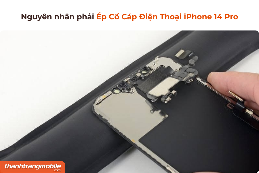 ep-co-cap-dien-thoai-iphone-14-pro-2 Ép Cổ Cáp Màn Hình iPhone 14 Pro