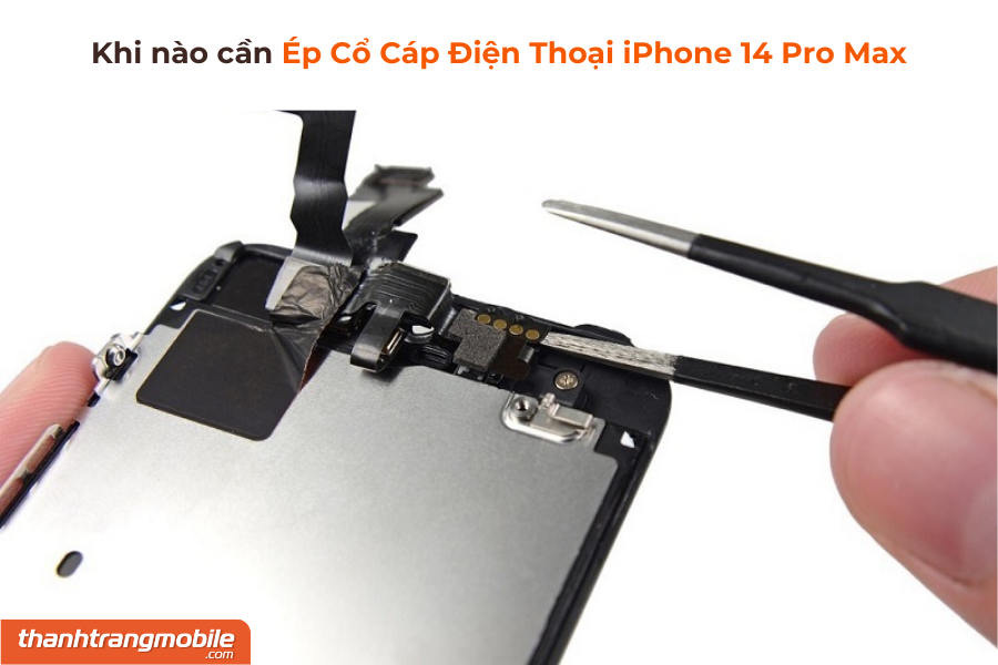 ep-co-cap-dien-thoai-iphone-14-pro-max-1 Ép Cổ Cáp Màn Hình iPhone 14 Pro Max