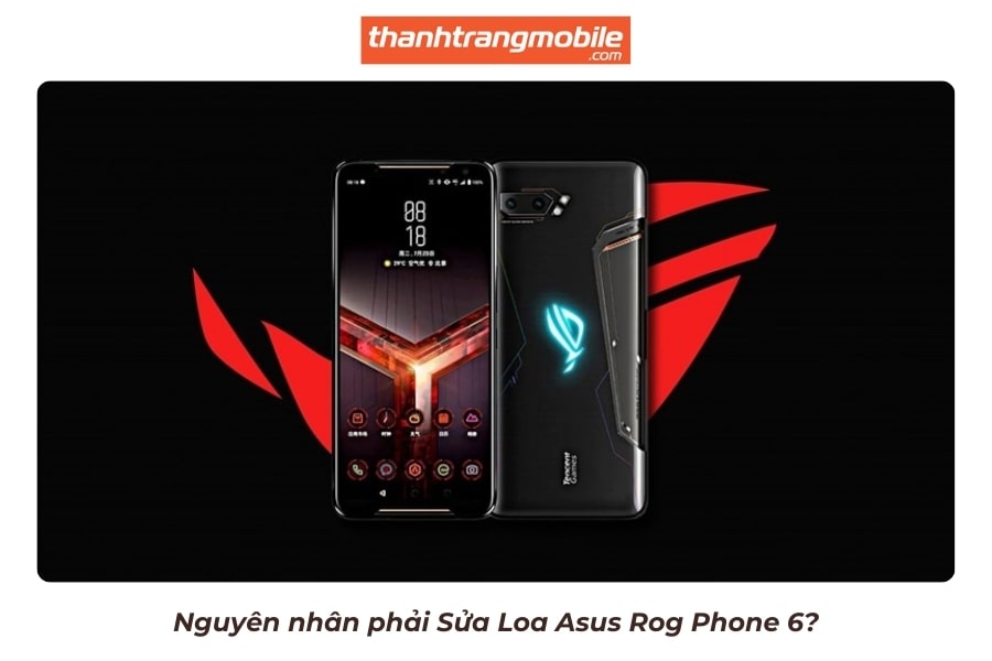 sua-loa-asus-rog-phone-6-2-min Sửa Loa Asus Rog Phone 6