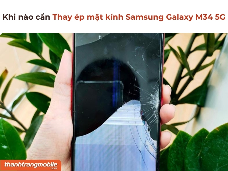 Thay ép mặt kính Samsung Galaxy M34 5G giá bao nhiêu tiền