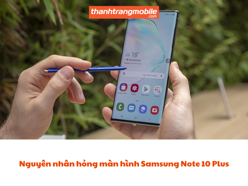 thay-man-hinh-samsung-note-10-plus-1 Thay Màn Hình Samsung Galaxy Note 10 Plus