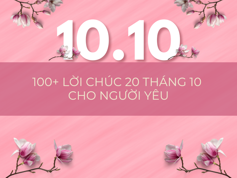 Câu chúc 20 tháng 10 hay