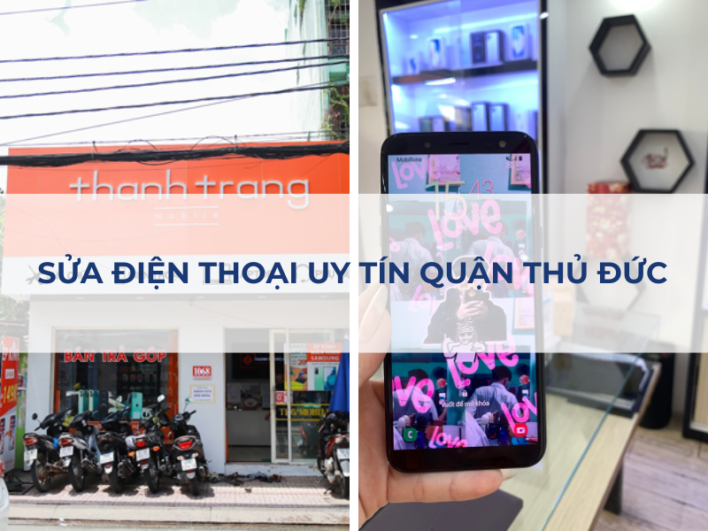 sửa điện thoại quận Thủ Đức uy tín