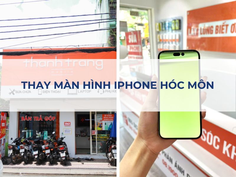 Dịch vụ thay màn hình iPhone uy tín tại huyện Hóc Môn