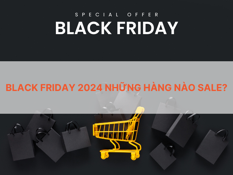 hàng nào sale black friday