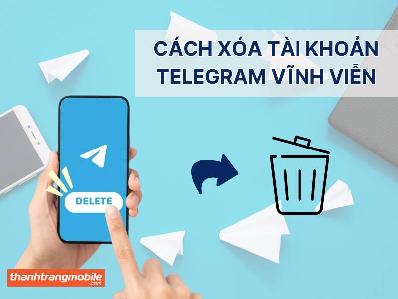 Cách xóa tài khoản Telegram vĩnh viễn