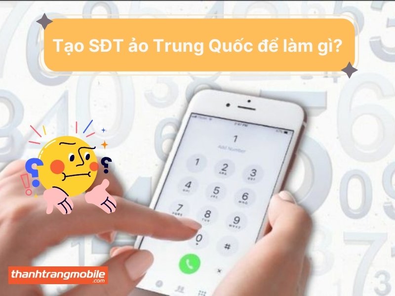 tao-sdt-ao-trung-quoc-1 5+ Cách tạo số điện thoại ảo Trung Quốc nhanh nhất 2024