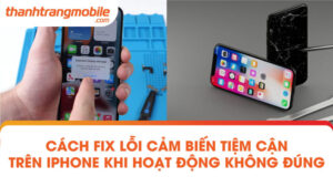 5 Cách fix lỗi cảm biến tiệm cận trên iPhone khi hoạt động không đúng