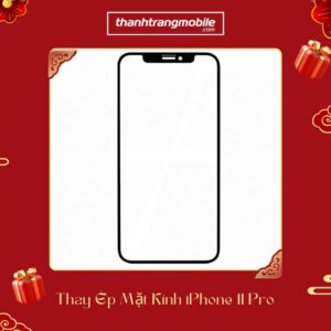 Thay ép mặt kính iPhone 11 Pro
