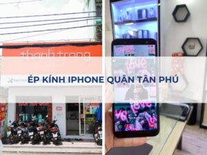 Dịch vụ ép kính iPhone chính hãng quận Tân Phú, lấy nhanh