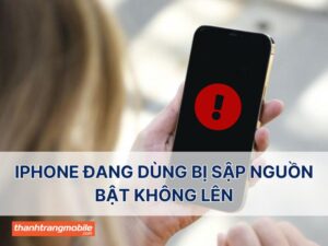 4+ cách xử lý iPhone đang dùng bị sập nguồn bật không lên