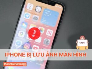 Màn hình iPhone bị lưu ảnh phải làm sao? Cách khắc phục nhanh nhất