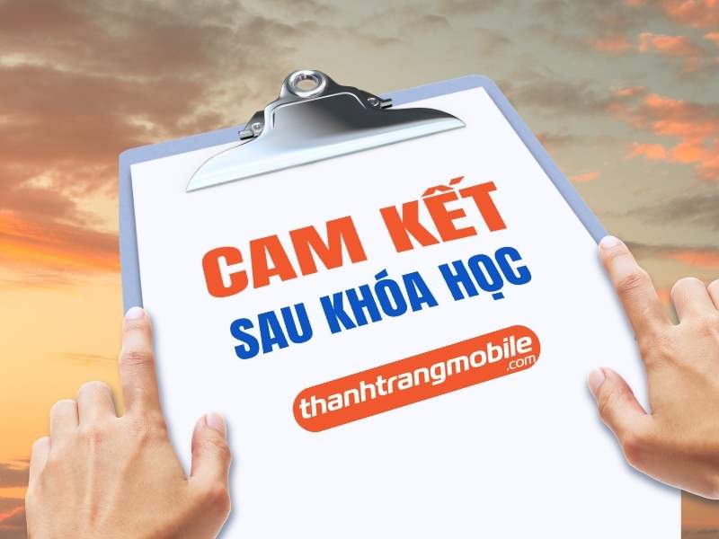 Cam kết tay nghề sau khóa học