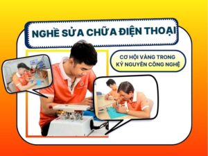 Nghề sửa chữa điện thoại là gì? Khám phá xu hướng nghề nghiệp mới