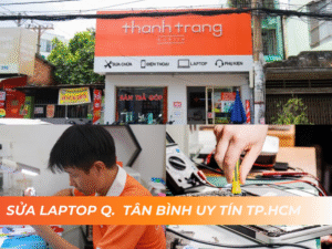 sửa laptop tân bình uy tín
