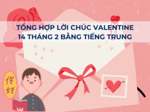 Lời Chúc Valentine Bằng Tiếng Trung