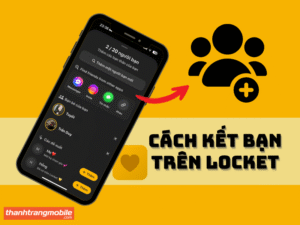 cách kết bạn trên Locket