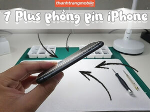 7 Plus phồng pin iPhone: Dấu hiệu nhận biết, Nguy cơ cháy nổ & Cách xử lý