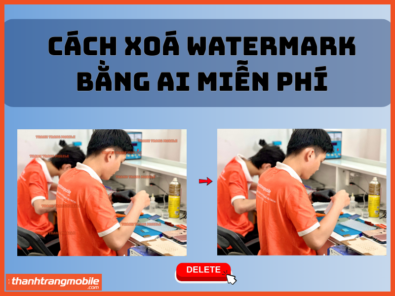 Cách xoá watermark bằng ai miễn phí