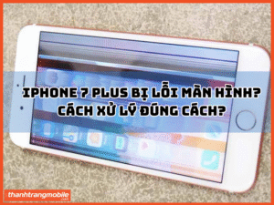 iphone-7-plus-bi-loi-man-hinh
