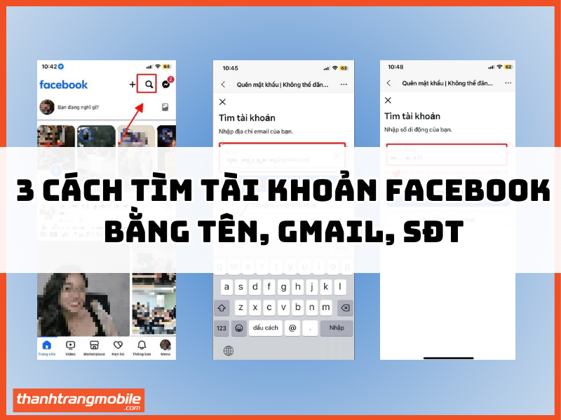 3 cách tìm tài khoản Facebook bằng tên, gmail, số điện thoại