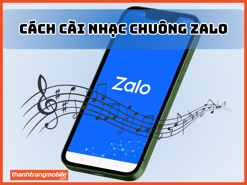 Cách cài nhạc chuông zalo