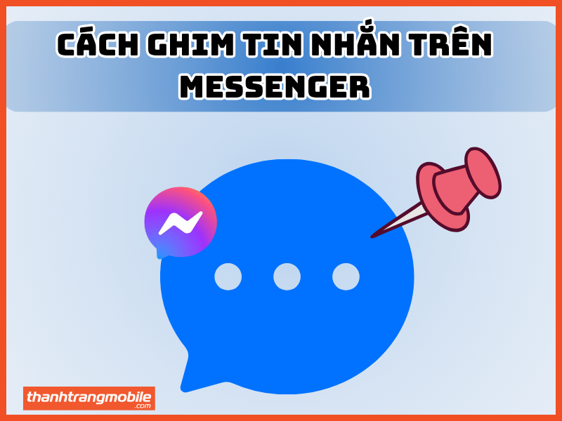 Cách ghim tin nhắn trên Messenger