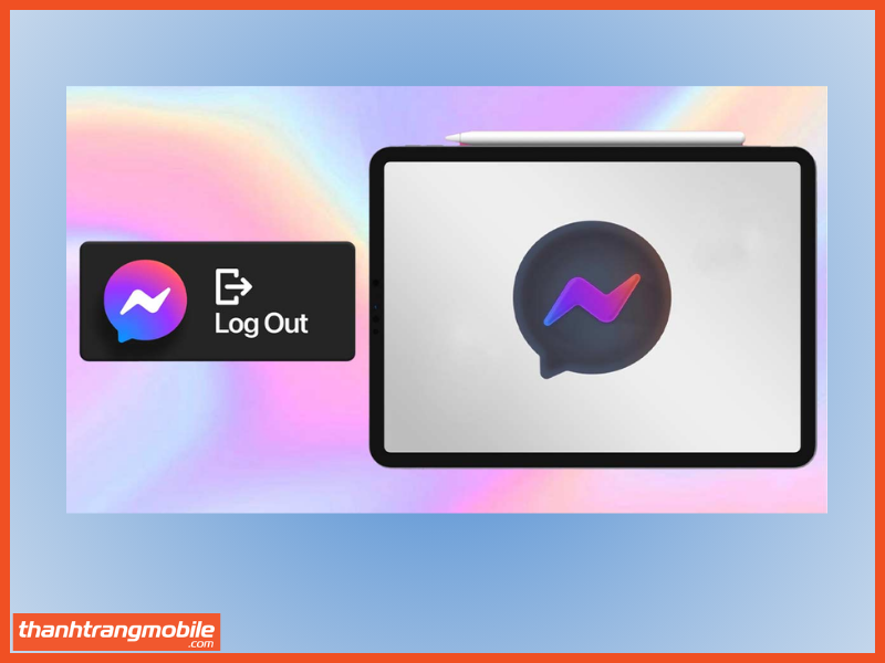 Có cần đổi mật khẩu sau khi đăng xuất Messenger không