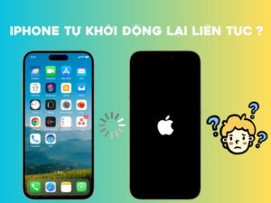 iPhone tự khởi động lại liên tục là lỗi khiến thiết bị gián đoạn khi sử dụng.