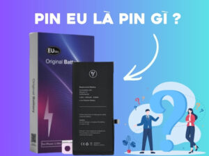 Pin EU là pin gì mà được nhiều cửa hàng quảng cáo là dòng pin chất lượng cao, giá rẻ? Vậy thực tế pin iPhone EU là gì, Pin EU có tốt không và có nên sử dụng lâu dài cho thiết bị của bạn hay không?