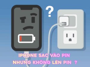 iPhone sạc vào pin nhưng không lên pin là lỗi khiến máy không tăng phần trăm pin dù đã cắm sạc.