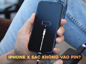 iPhone X sạc không vào pin khiến máy vẫn hiển thị biểu tượng sạc nhưng phần trăm pin không tăng.